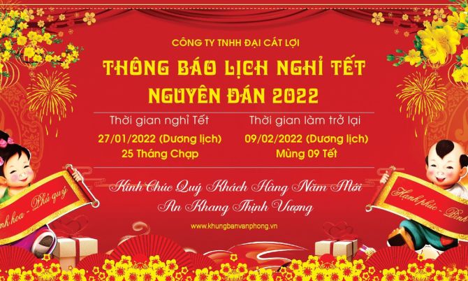 Thông báo lịch nghỉ tết nguyên đán 2022 – khungbanvanphong.vn